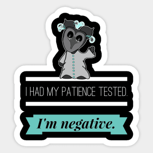 Impatient Funny Quote Sticker